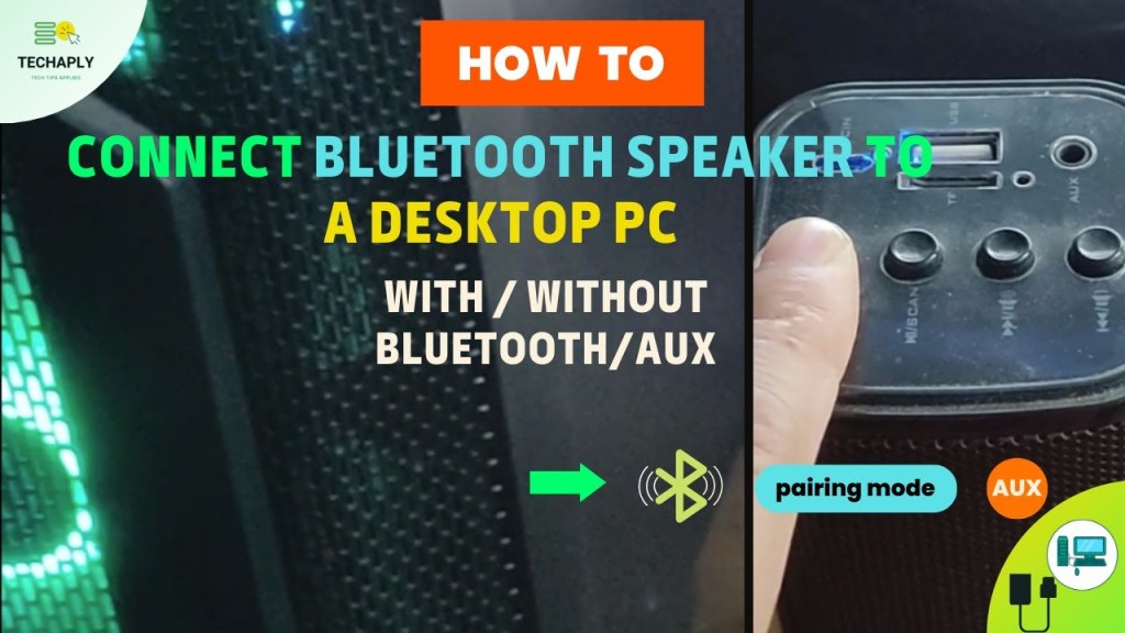 ways connect bluetooth speaker to desktop pc with without bluetooth aux cable